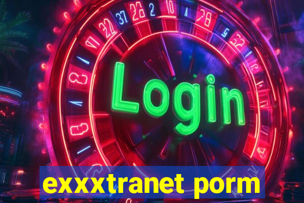 exxxtranet porm